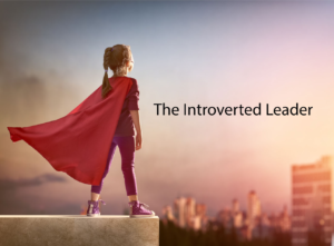 Leadership Skills for Introverts: How Quiet People Become Great Leaders